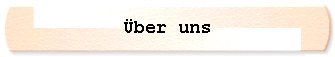  ber uns 